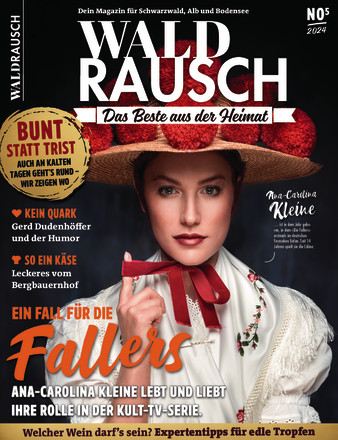 WALDRAUSCH – Dein Magazin für Schwarzwald, Alb und Bodensee