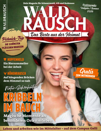 WALDRAUSCH – Dein Magazin für Schwarzwald, Alb und Bodensee