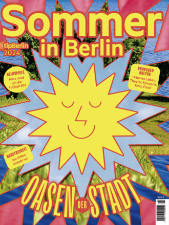 Sommer in Berlin – Eine Edition vom tipBerlin - ePaper