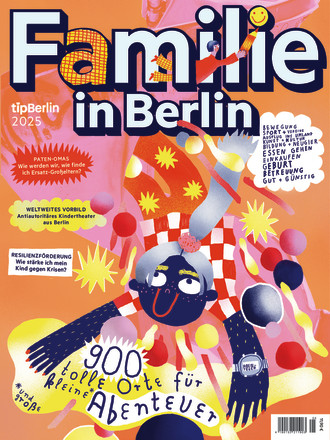 Familie in Berlin – Eine Edition vom tipBerlin