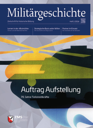 Militärgeschichte: Zeitschrift für historische Bildung